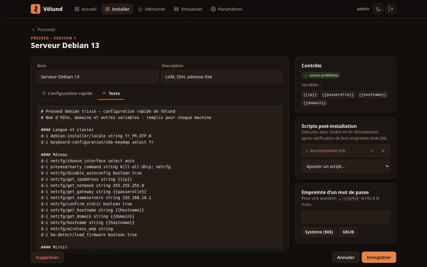 Éditeur de preseed : texte, contrôle des erreurs, variables, scripts post-installation et calcul d'empreinte de mot de passe